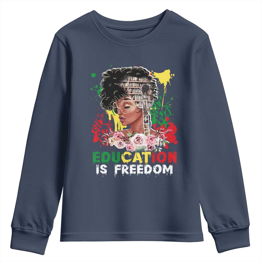 Education Is Freedom Youth Sweatshirt Black Educated Girls African American TS02