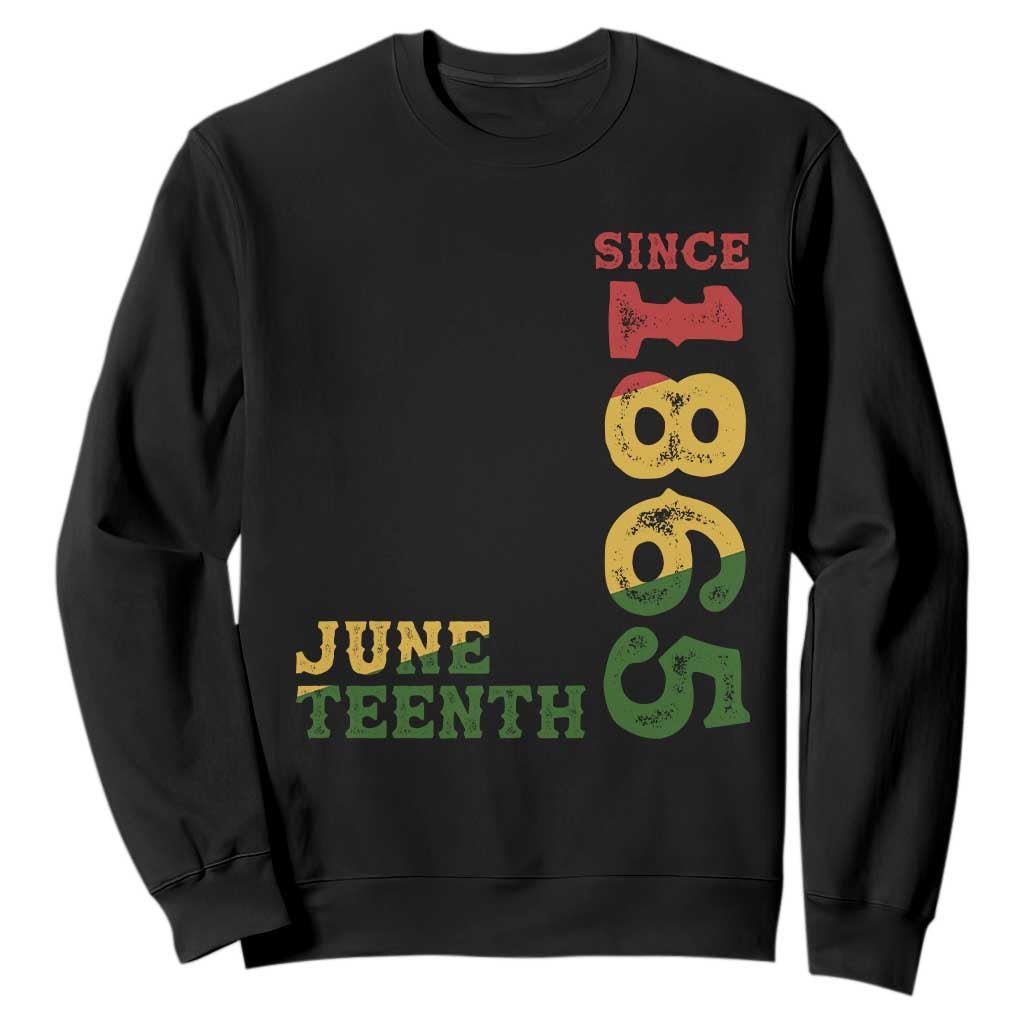 Juneteenth Since 1865 Sweatshirt Freedom Black History Independence Day TS02