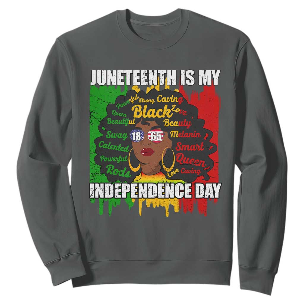 Juneteenth Is My Independence Day Sweatshirt Since 1865 African American Woman TS02