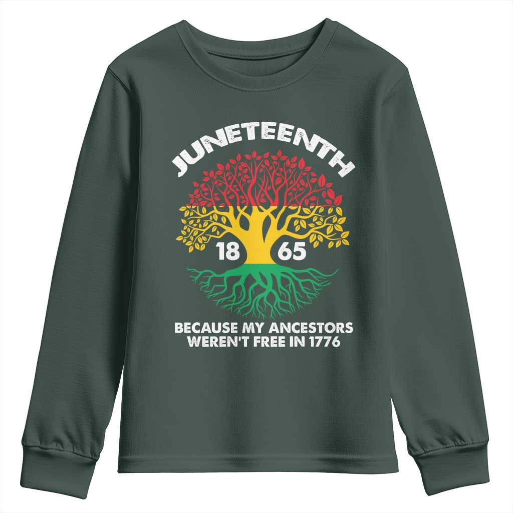 Juneteenth 1865 Youth Sweatshirt Because My Ancestor Weren't Free In 1776 African American Roots TS02