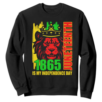 Juneteenth 1865 Is My Independence Day Sweatshirt Freedom Lion King TS02