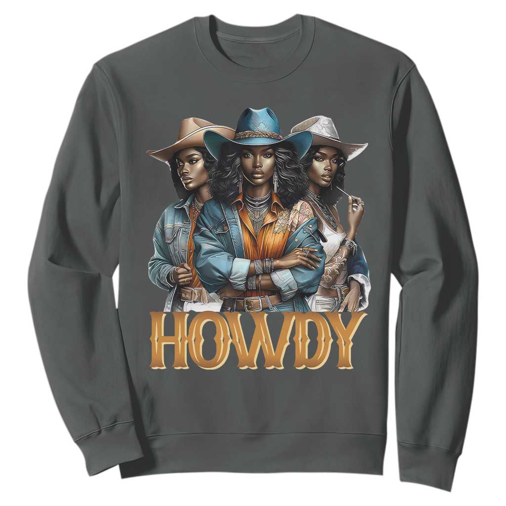 Howdy Melanin Cowgirl Sweatshirt Retro Western Rodeo Cowgirls Black History TS02