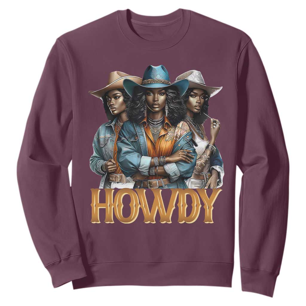 Howdy Melanin Cowgirl Sweatshirt Retro Western Rodeo Cowgirls Black History TS02
