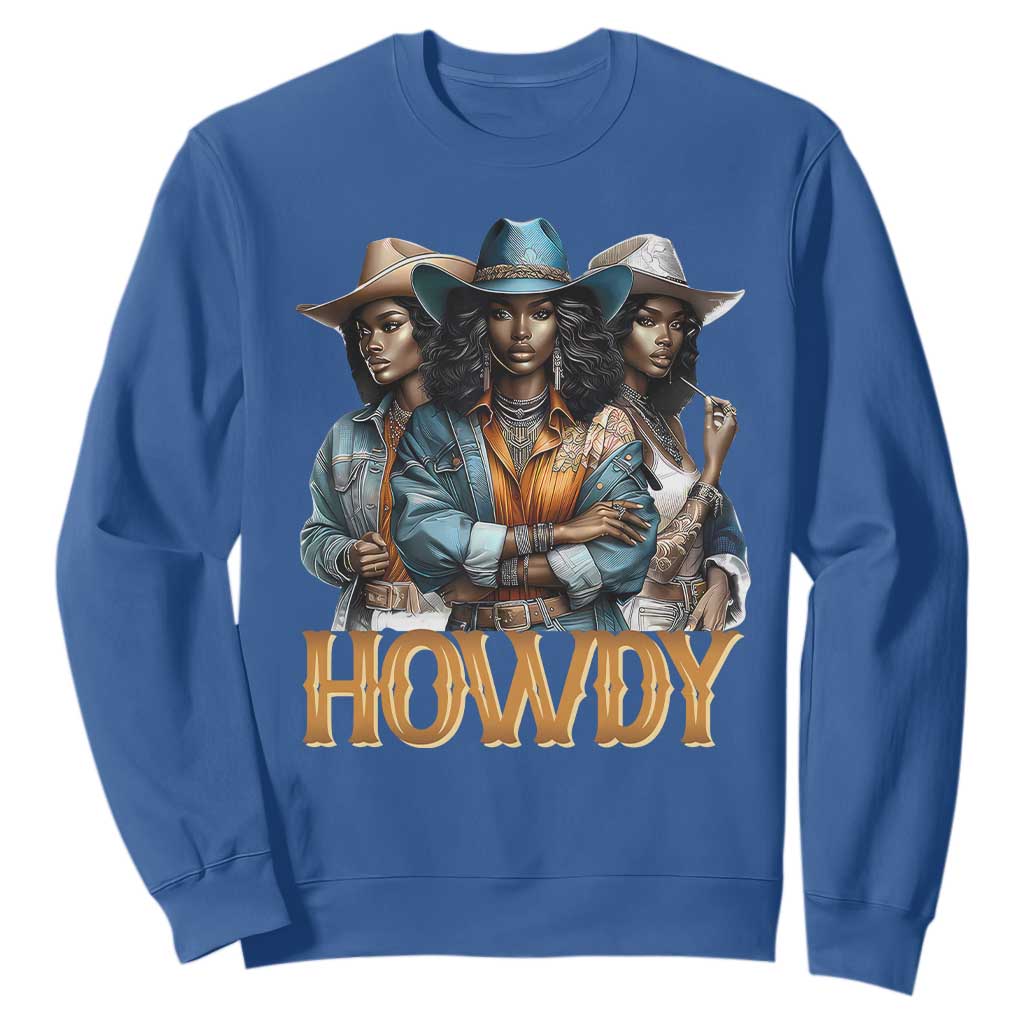 Howdy Melanin Cowgirl Sweatshirt Retro Western Rodeo Cowgirls Black History TS02