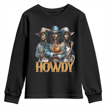Howdy Melanin Cowgirl Youth Sweatshirt Retro Western Rodeo Cowgirls Black History TS02