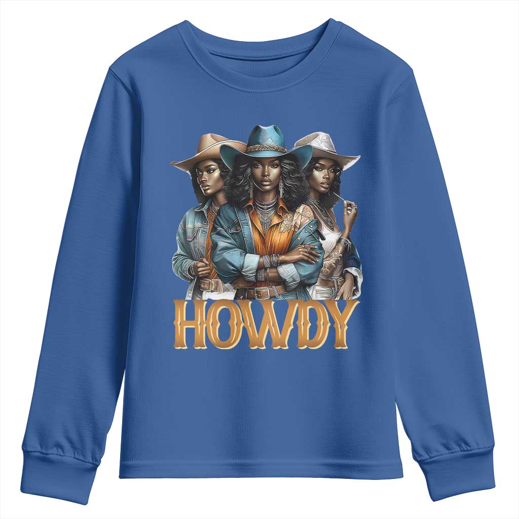 Howdy Melanin Cowgirl Youth Sweatshirt Retro Western Rodeo Cowgirls Black History TS02
