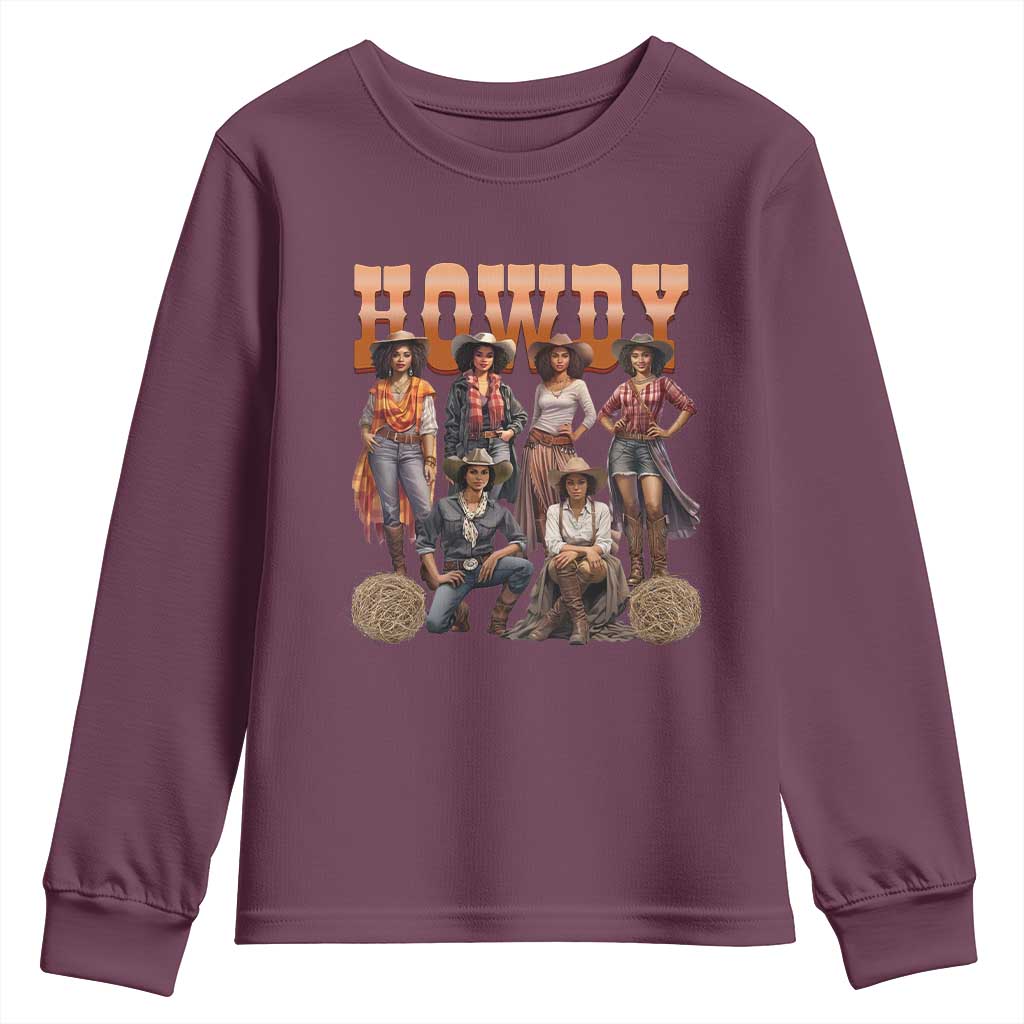 Howdy African Melanin Cowgirl Youth Sweatshirt Black History Western Rodeo Texas TS02