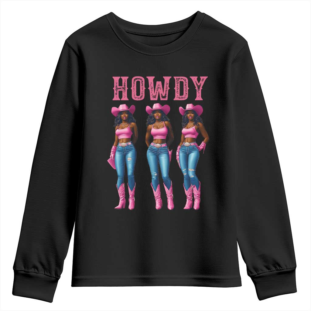 Howdy Melanin Cowgirl Youth Sweatshirt Western Rodeo Women Black Cowgirls TS02