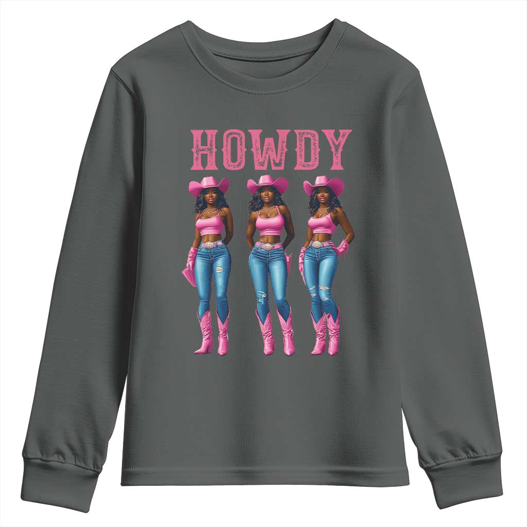 Howdy Melanin Cowgirl Youth Sweatshirt Western Rodeo Women Black Cowgirls TS02