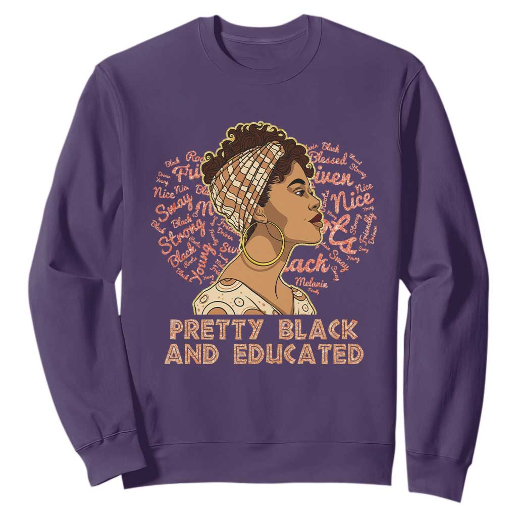 Afro Melanin Woman Sweatshirt Pretty Black And Educated African American Pride TS02
