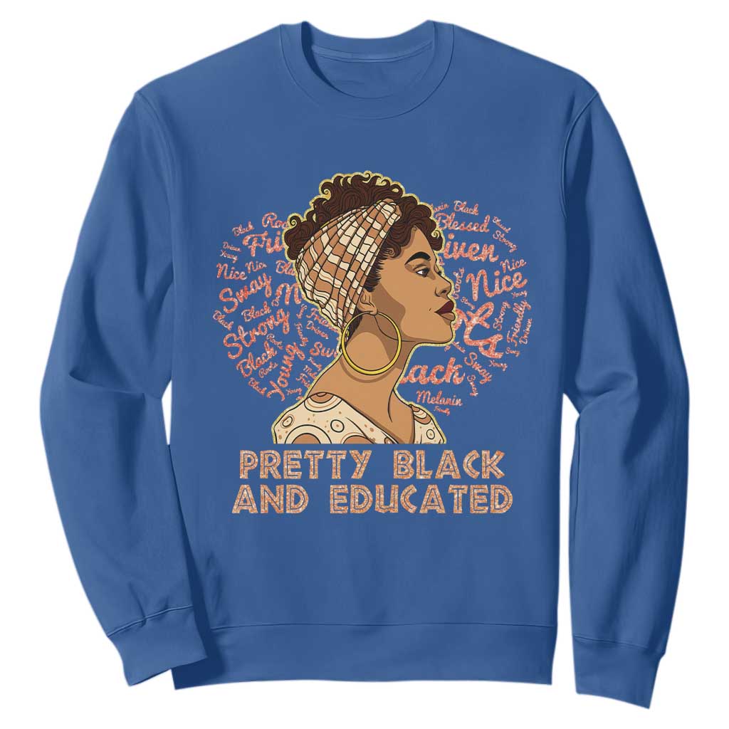 Afro Melanin Woman Sweatshirt Pretty Black And Educated African American Pride TS02