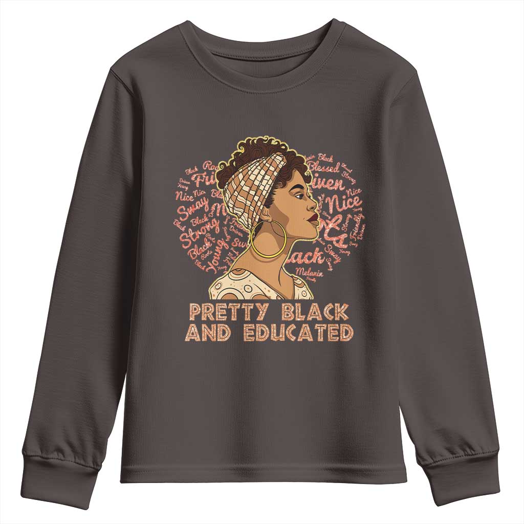 Afro Melanin Woman Youth Sweatshirt Pretty Black And Educated African American Pride TS02