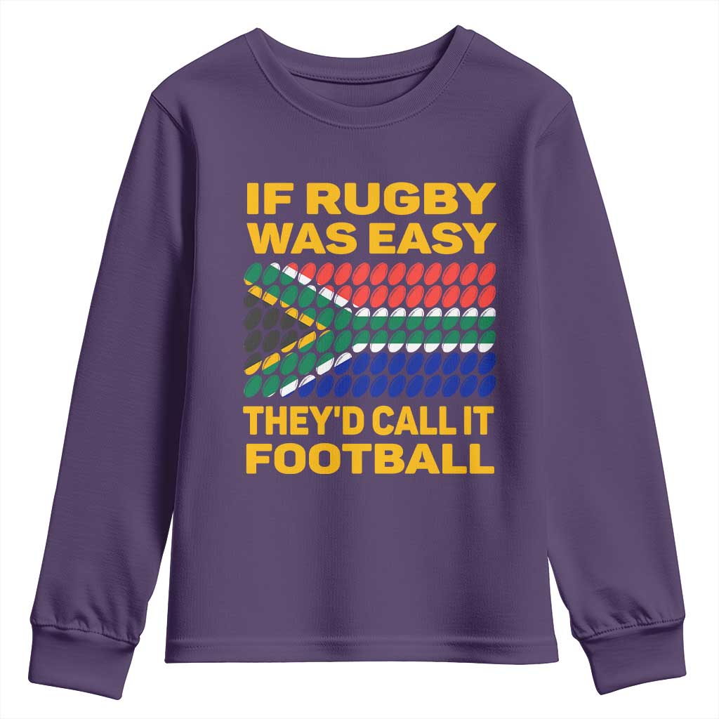 Funny South Africa Rugby Youth Sweatshirt If Rugby Was Easy They'd Call It Football TS02