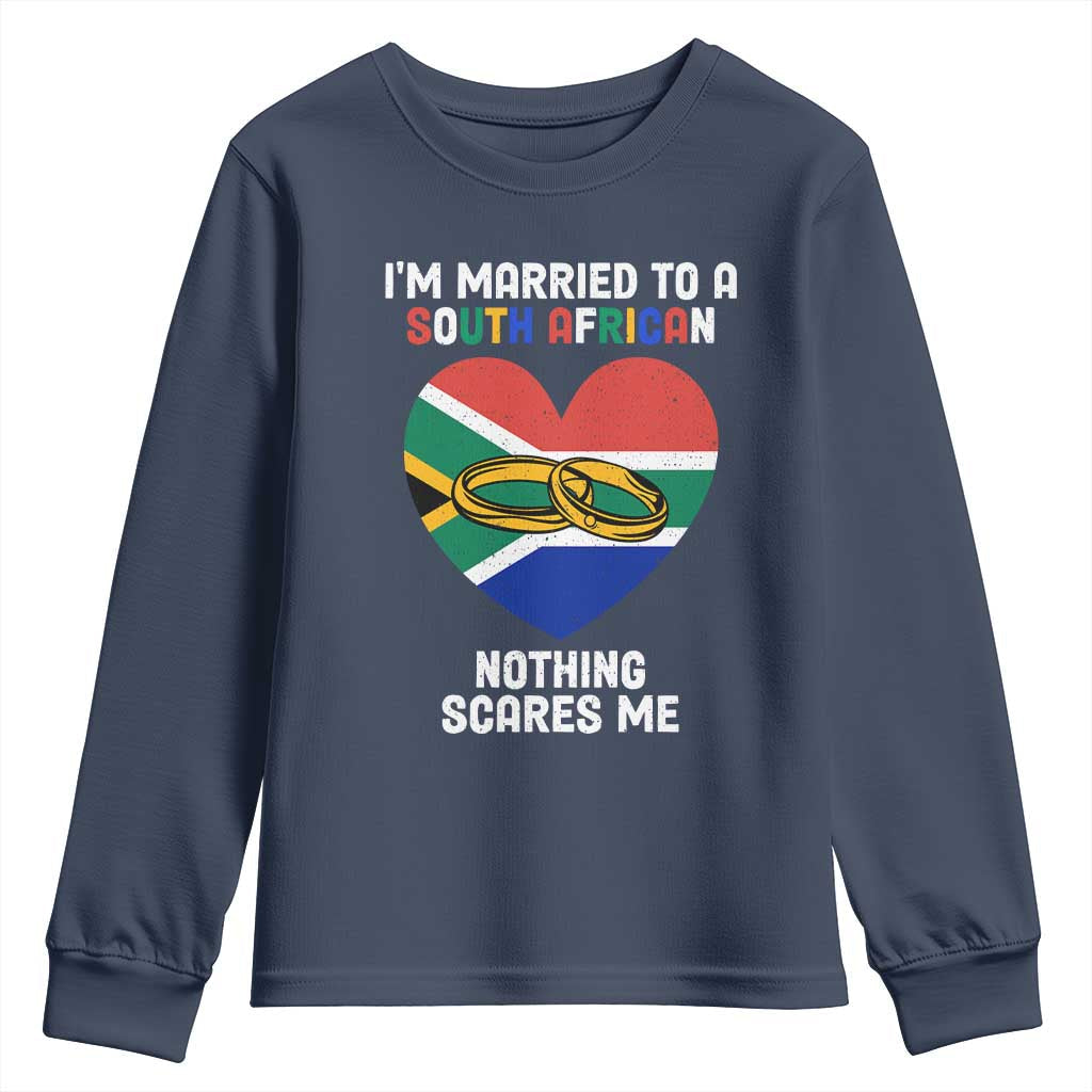 Funny South Africa Youth Sweatshirt I'm Married To A South African Nothing Scares Me TS02