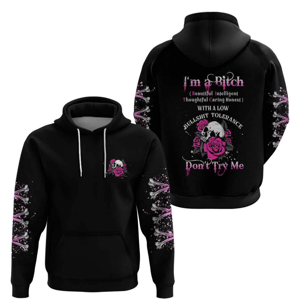 I'm A B Don't Try Me Rose Skull Hoodie TS04
