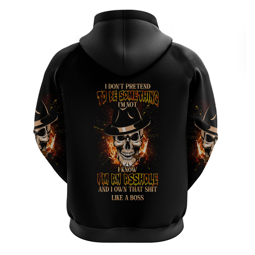 I Don't Pretend To Be Something I'm Not Hoodie TS04