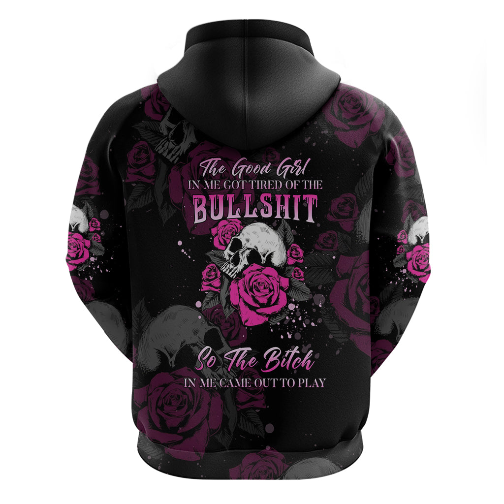 The Good Girl In Me Got Tired Skull Rose Hoodie TS04