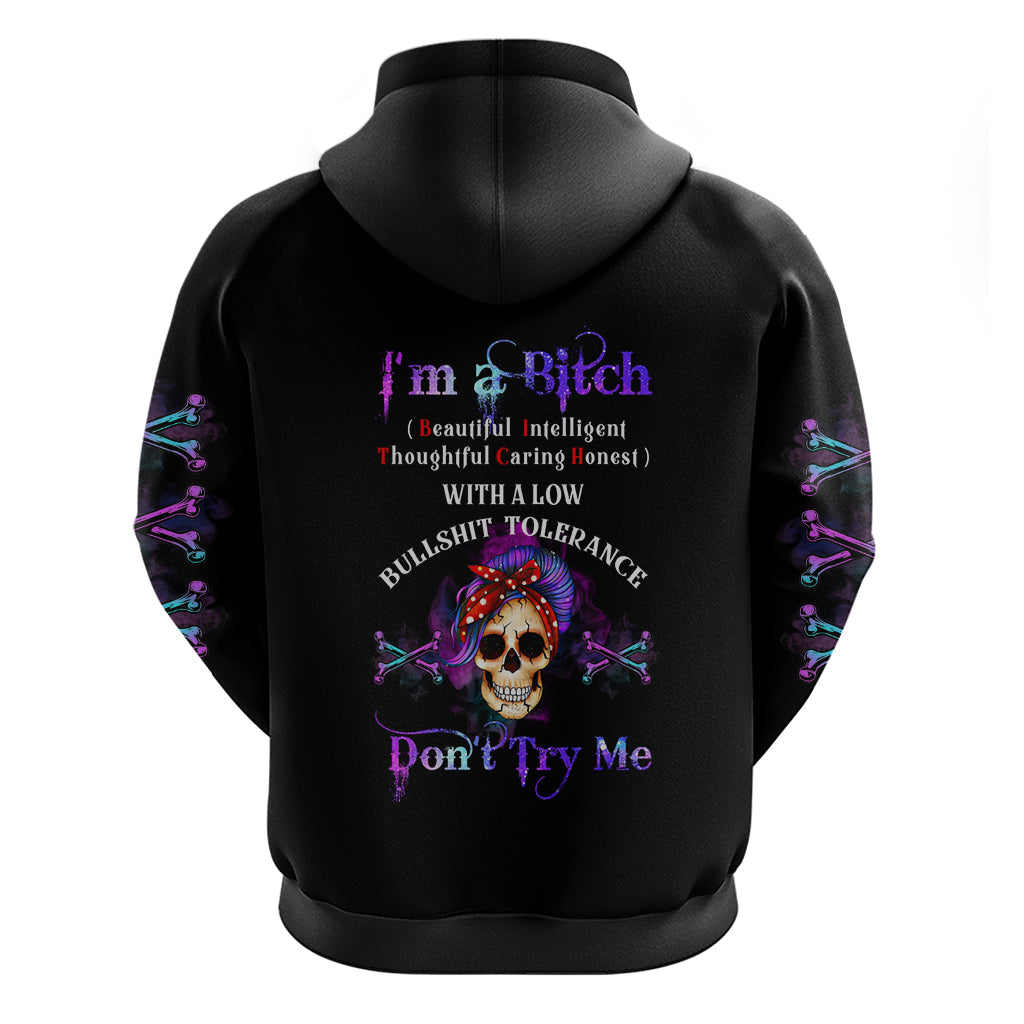I'm A B Don't Try Me - Bullshit Tolerange Hoodie TS04