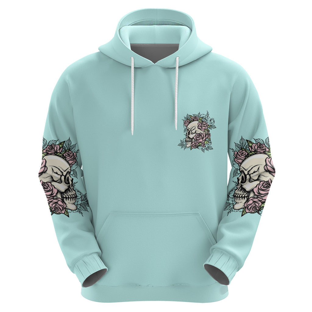 I May Not Be Perfect Skull Roses Hoodie TS04