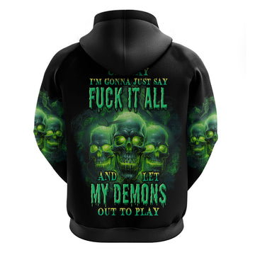 One Day I'm Gonna Just Say Hoodie TS04