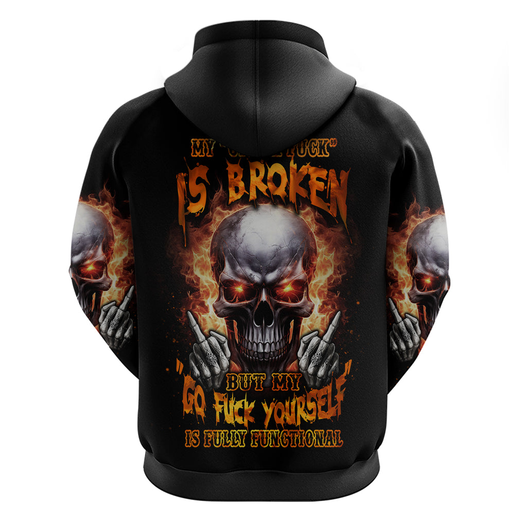 Give Me A F Is Broken But My Go F Yourself Hoodie TS04