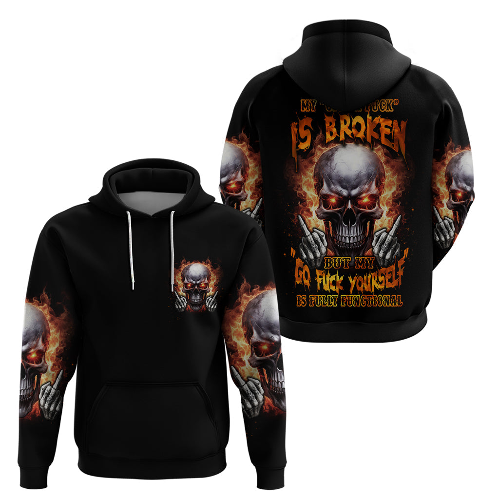 Give Me A F Is Broken But My Go F Yourself Hoodie TS04