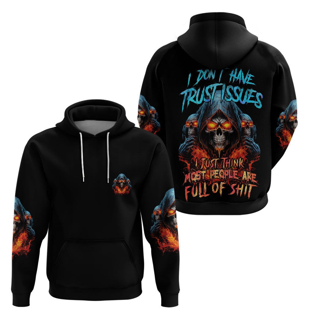 I Don't Have Trust Issues Hoodie TS04