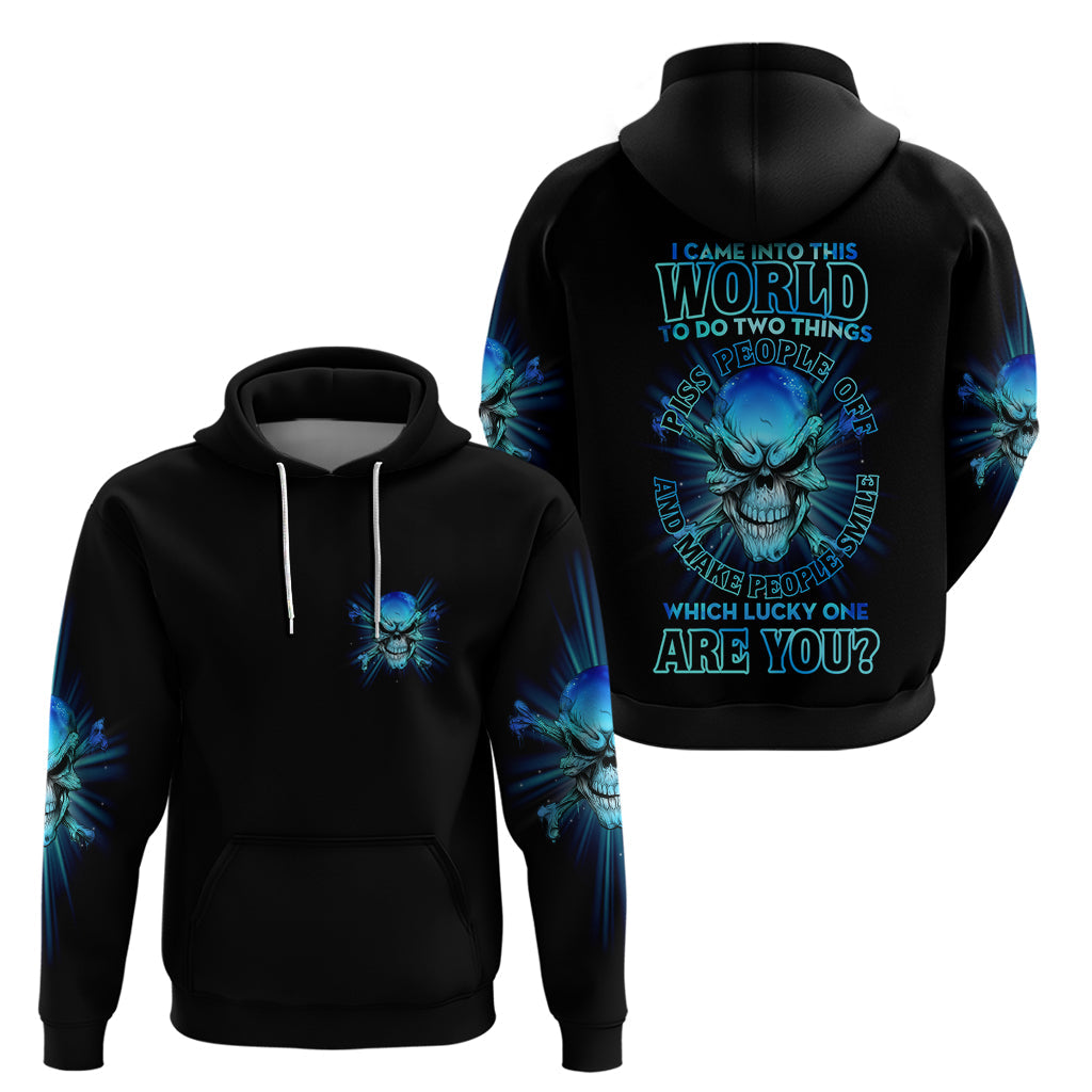 I Came Into This World Hoodie TS04