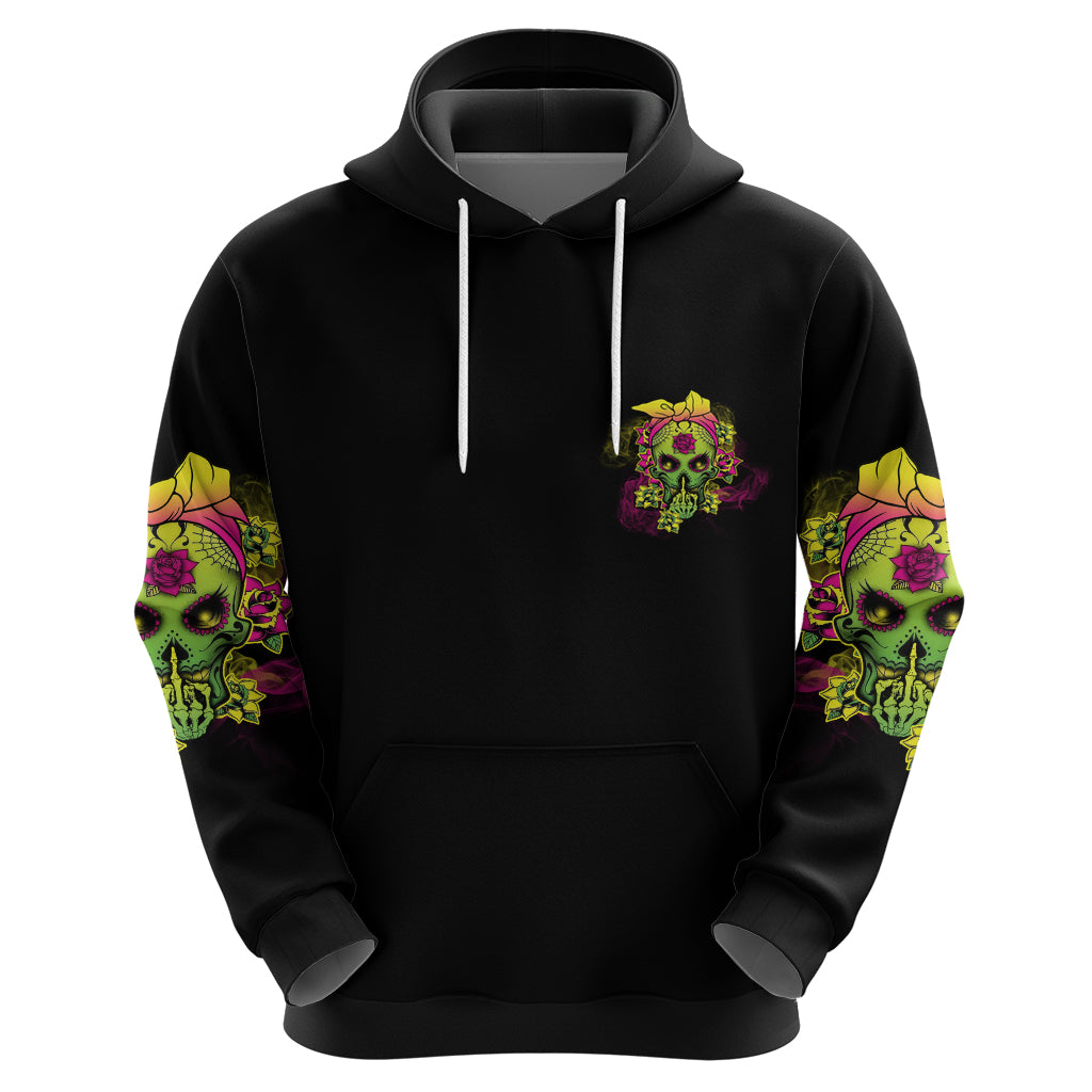 I'm A B With A Low Bullshit Tolerance Don't Try Me Hoodie TS04