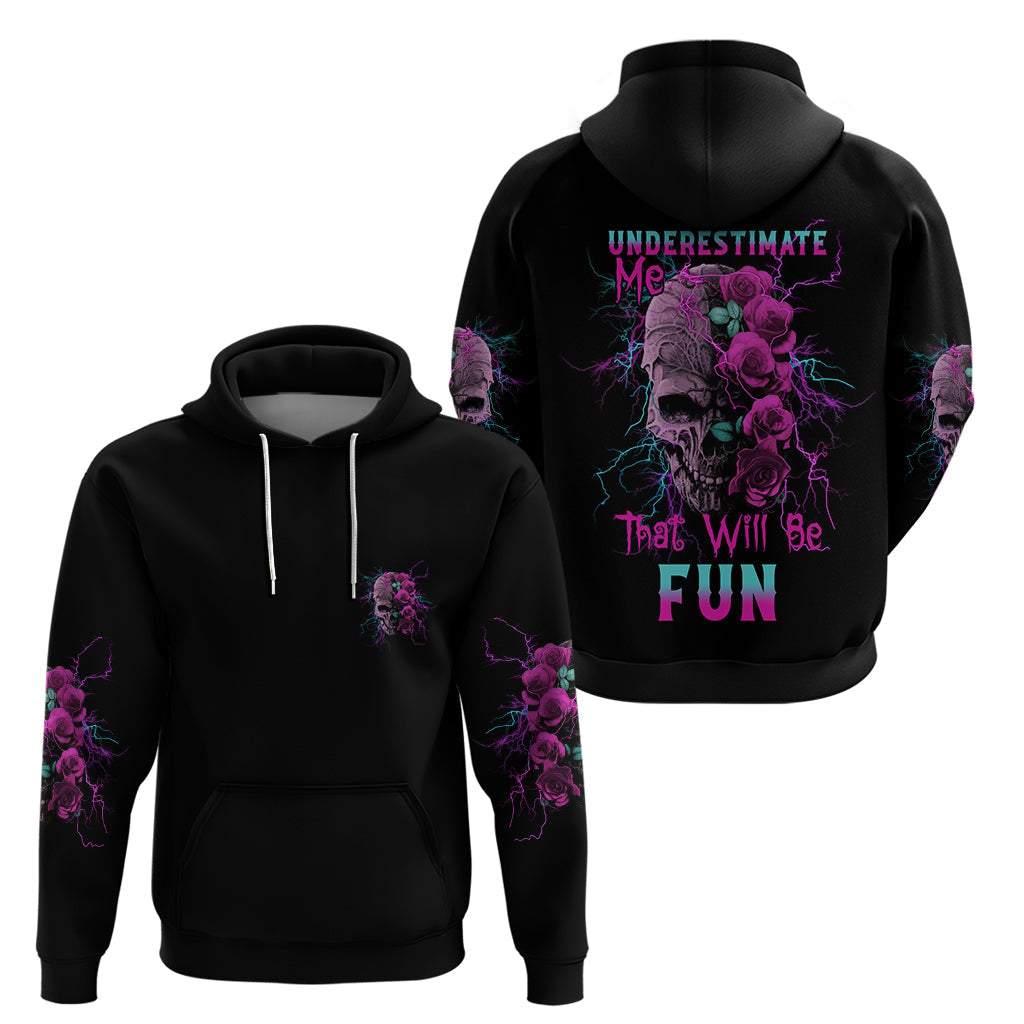 Underestimate Me Rose Skull Hoodie TS04