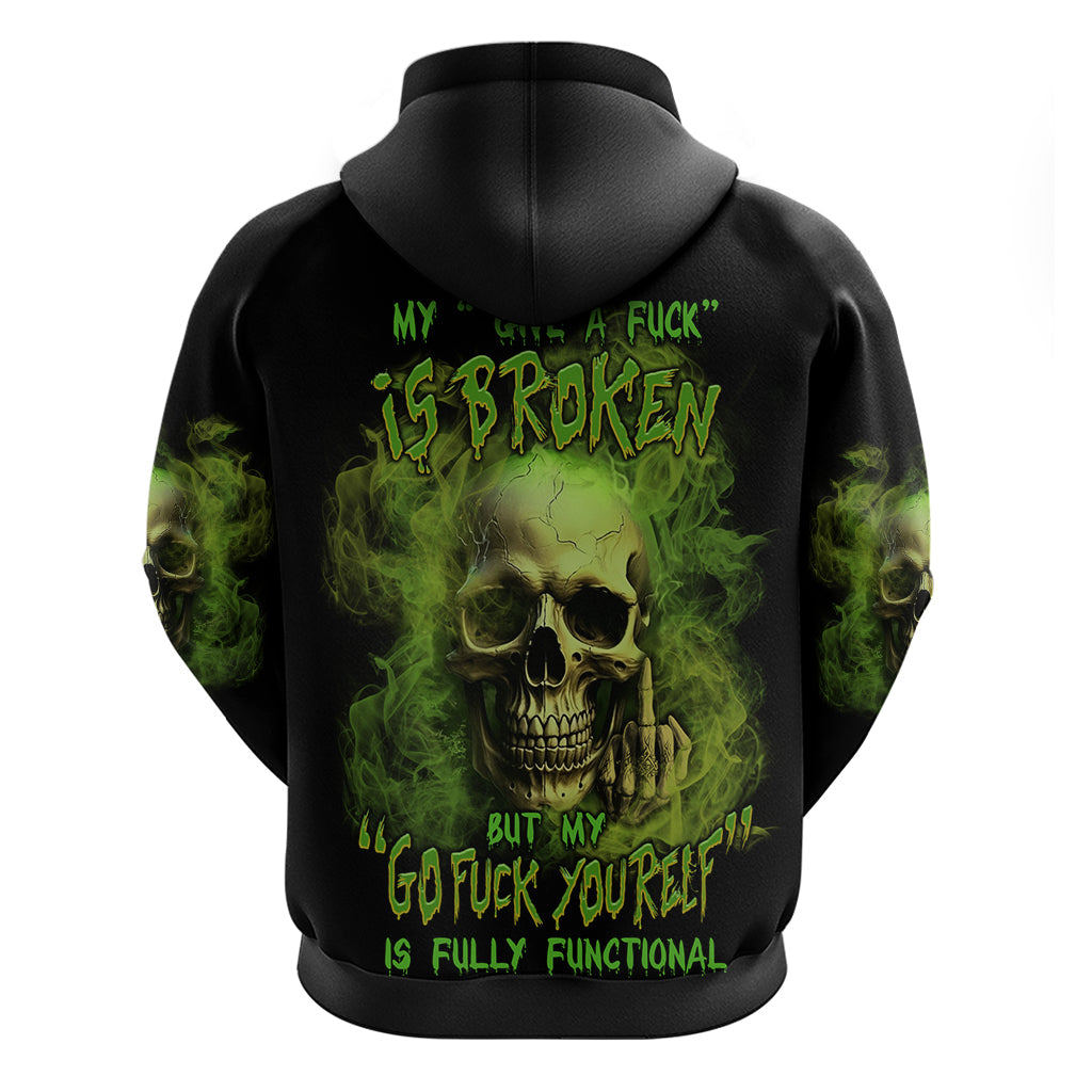 My Give A F Skull Is Broken Hoodie TS04