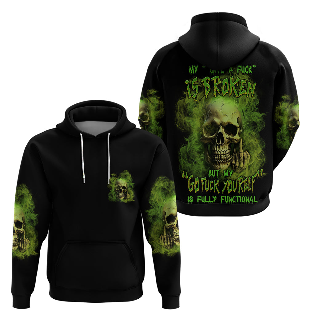My Give A F Skull Is Broken Hoodie TS04