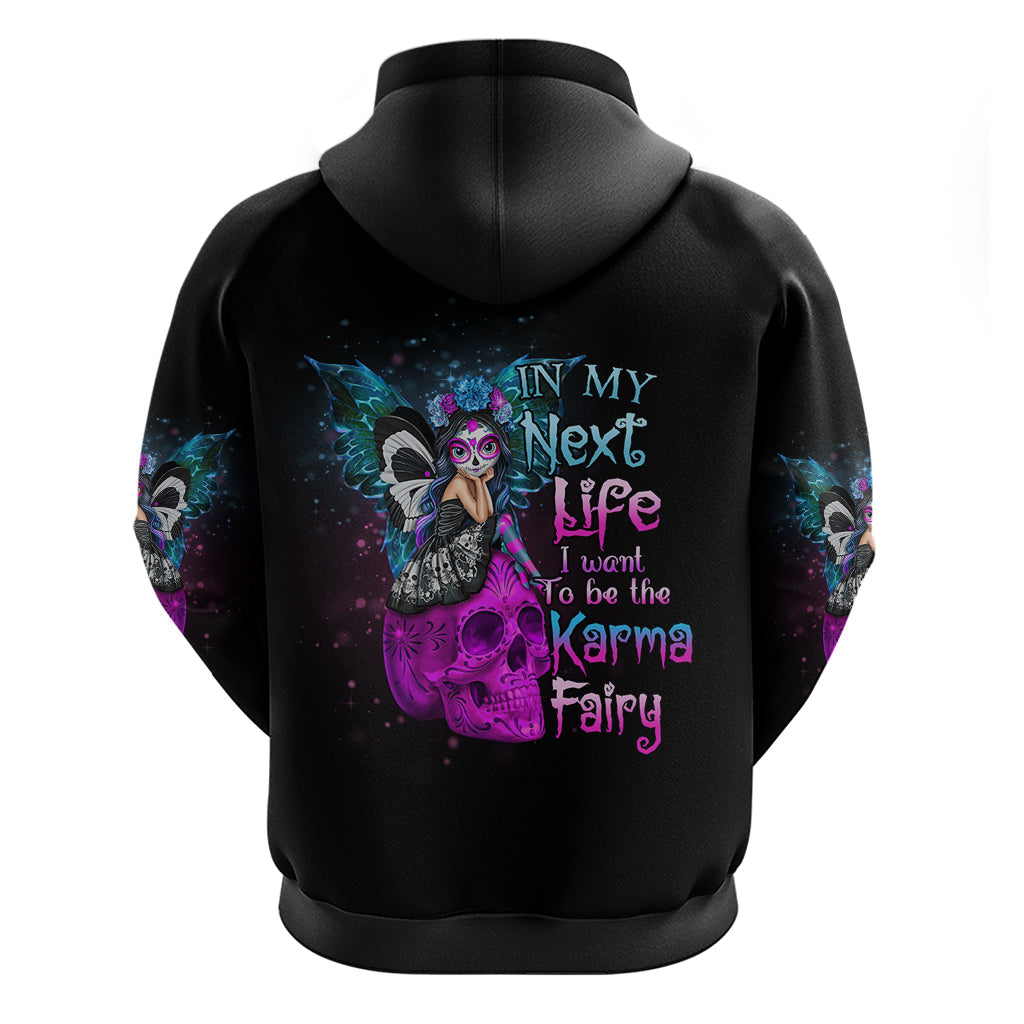 In My Next Life - I Want To Be The Karma Fairy Hoodie TS04