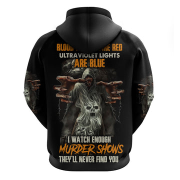 They'll Never Find You Hoodie TS04