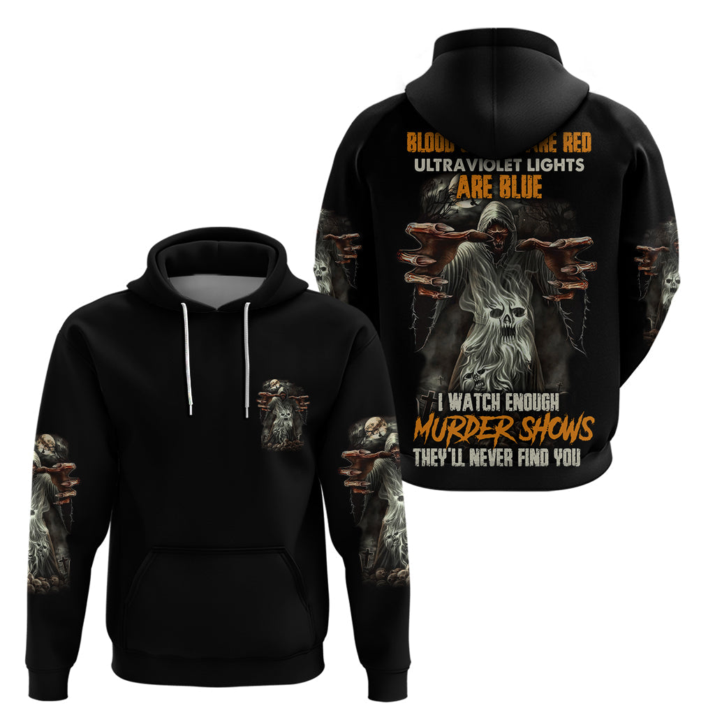 They'll Never Find You Hoodie TS04