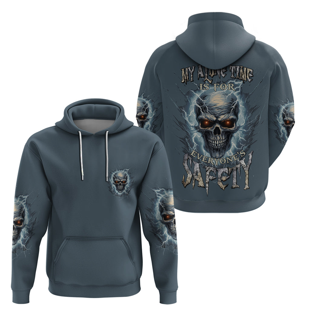 My Alone Time Is For Everyone's Safety Hoodie TS04