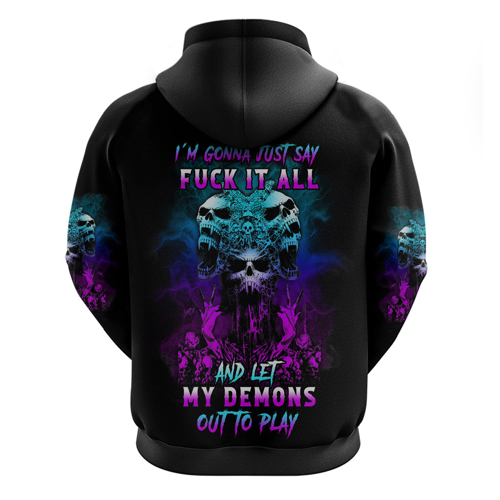 One Day Let My Demons Out To Play Hoodie TS04