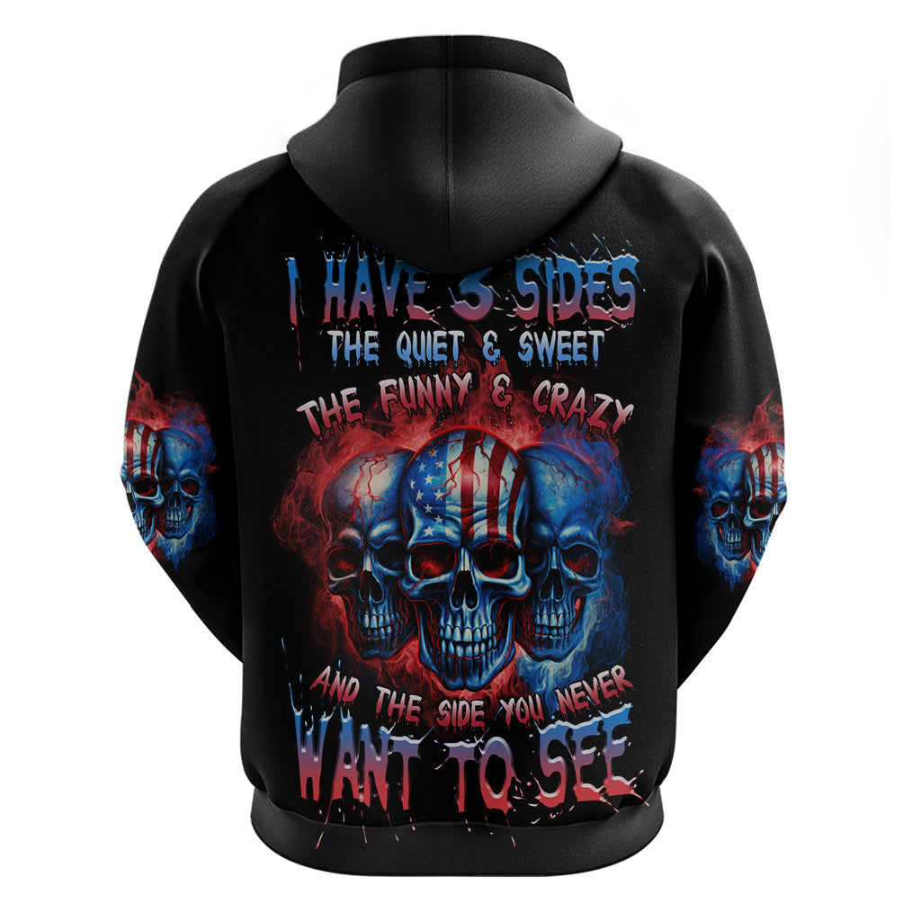 I Have 3 Sides 3 Skulls Hoodie TS04
