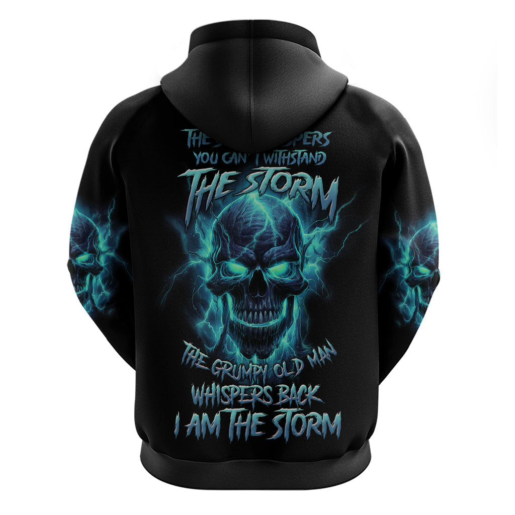 I Am The Storm Grumpy Old Man Hoodie TS04