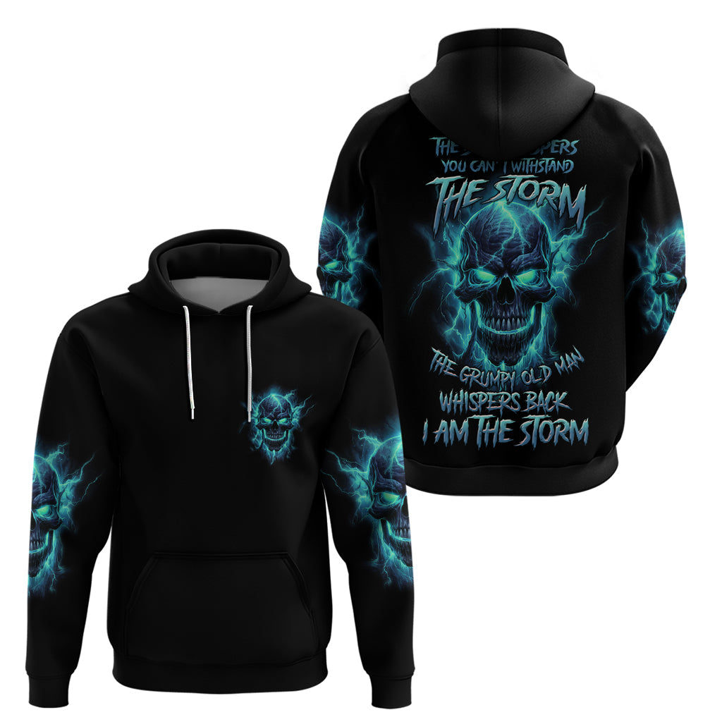 I Am The Storm Grumpy Old Man Hoodie TS04