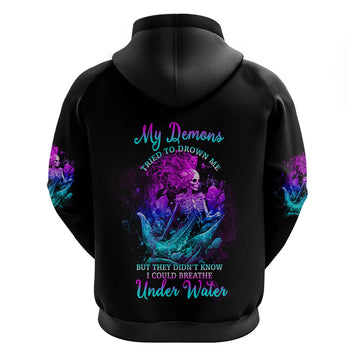 My Demons Tried To Drown Me Mermaid Hoodie TS04