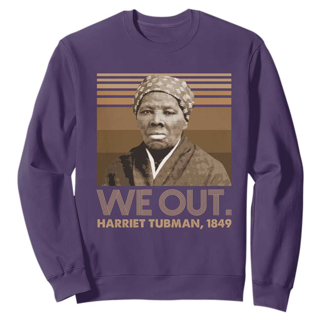 Harriet Tubman Sweatshirt We Out 1849 Retro Black History TS09