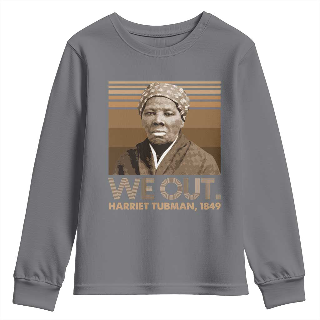 Harriet Tubman Youth Sweatshirt We Out 1849 Retro Black History TS09