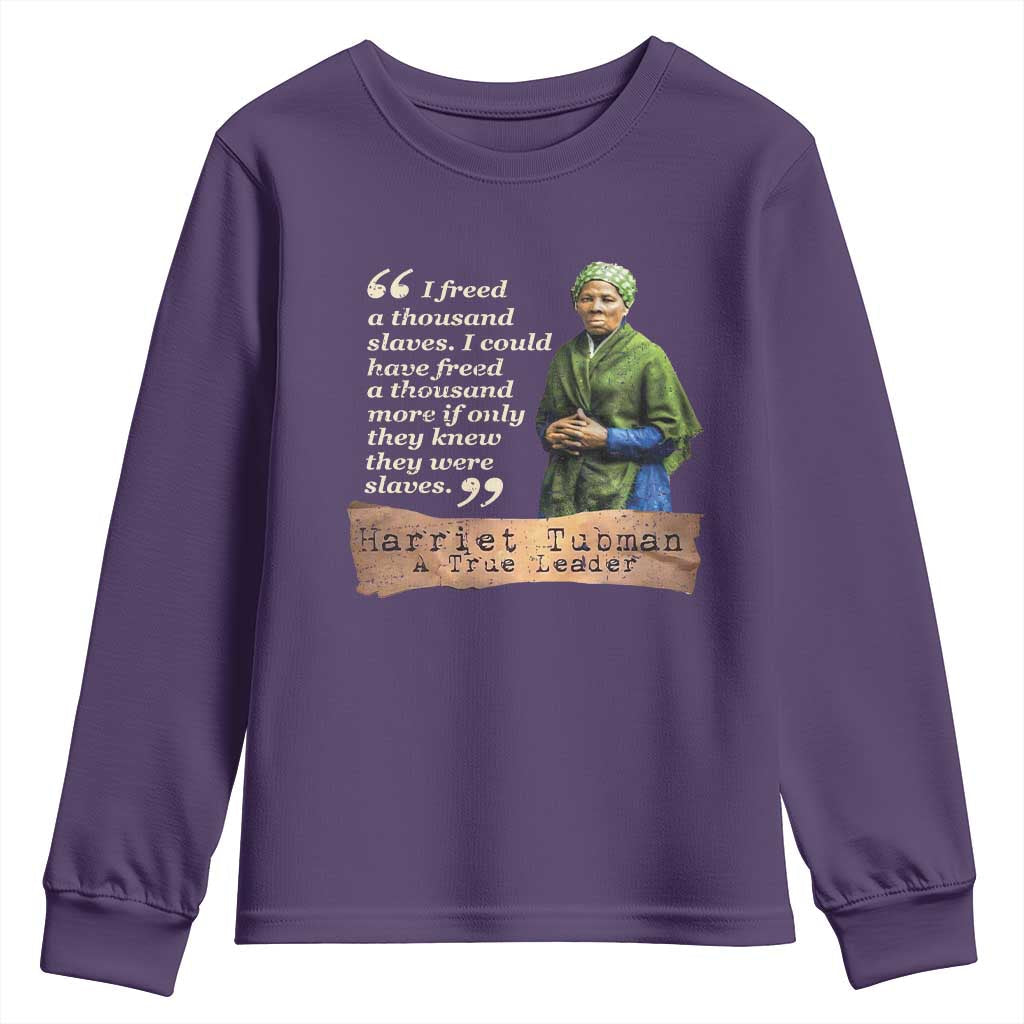 Harriet Tubman Youth Sweatshirt If Only They Knew They Were Slaves Black History TS09