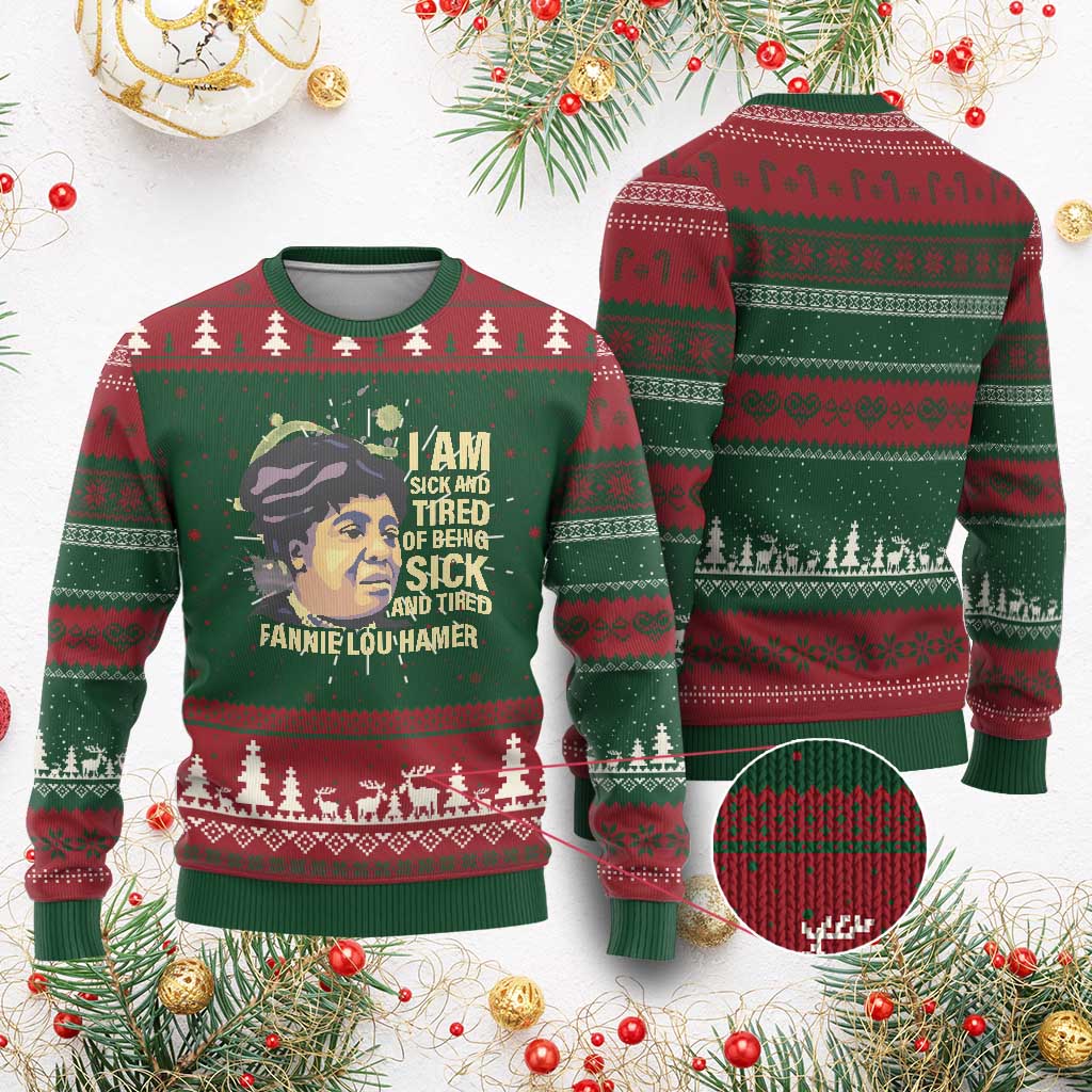 Fannie Lou Hamer Ugly Christmas Sweater I Am Sick And Tired Of Being Sick And Tired TS09