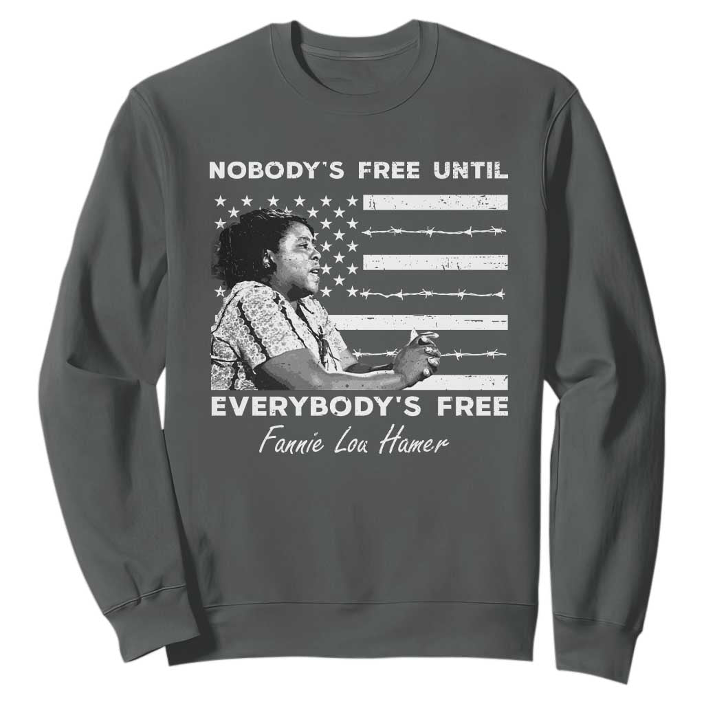 Fannie Lou Hamer Sweatshirt Nobody's Free Until Everybody's Free Black History TS09