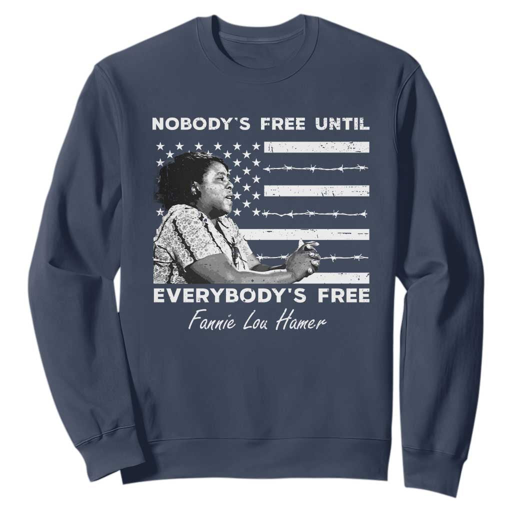 Fannie Lou Hamer Sweatshirt Nobody's Free Until Everybody's Free Black History TS09