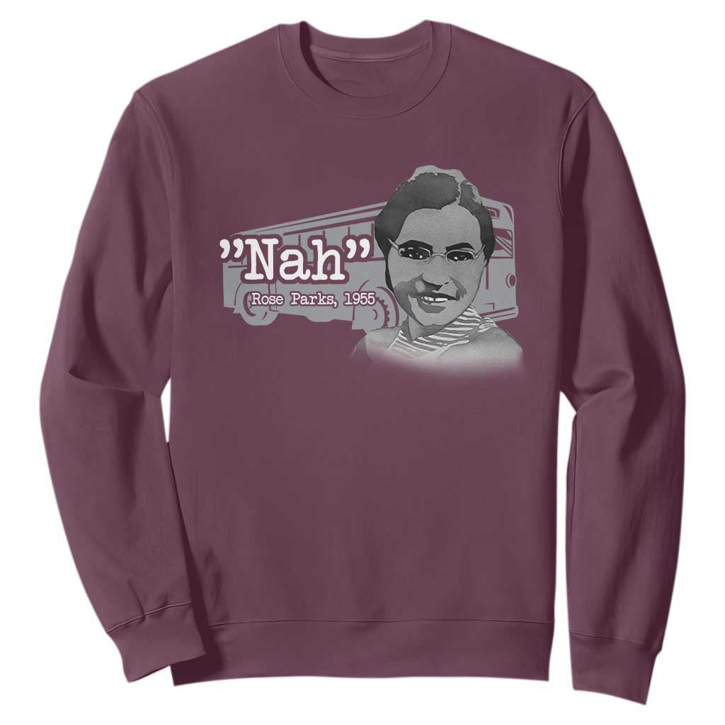Nah Rosa Parks Sweatshirt Bus 1955 Black History Month TS09