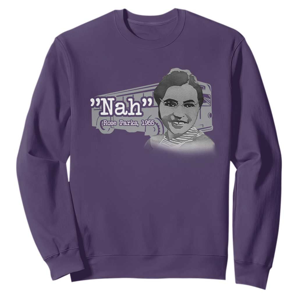 Nah Rosa Parks Sweatshirt Bus 1955 Black History Month TS09