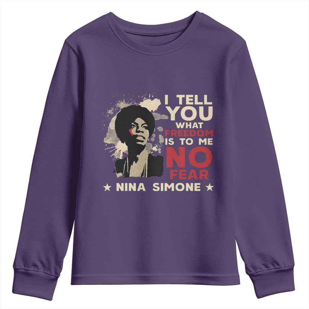 Nina Simone Youth Sweatshirt I Tell You What Freedom Is To Me No Fear TS09